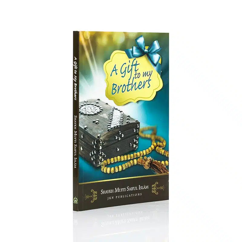 A GIFT TO MY BROTHERS