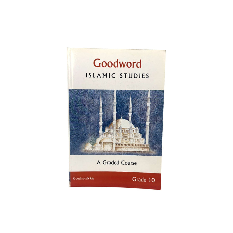 Goodword Islamic Studies A Graded Course Graded 10