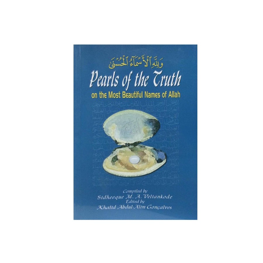 Pearls Of The Truth On The Most Beautiful Names Of Allah