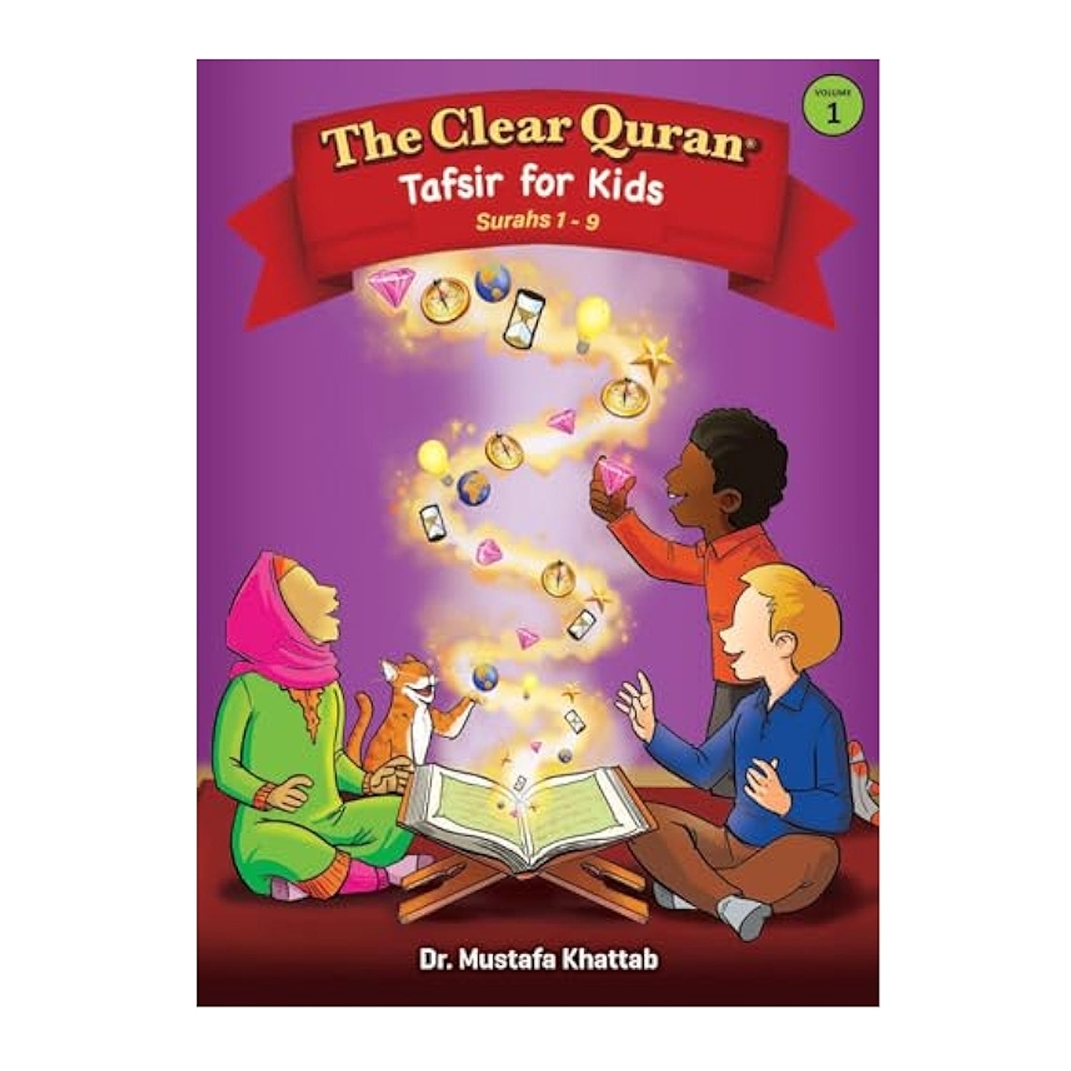 The Clear Quran Tafsir For Kids Surahs 1-9 Volume 1