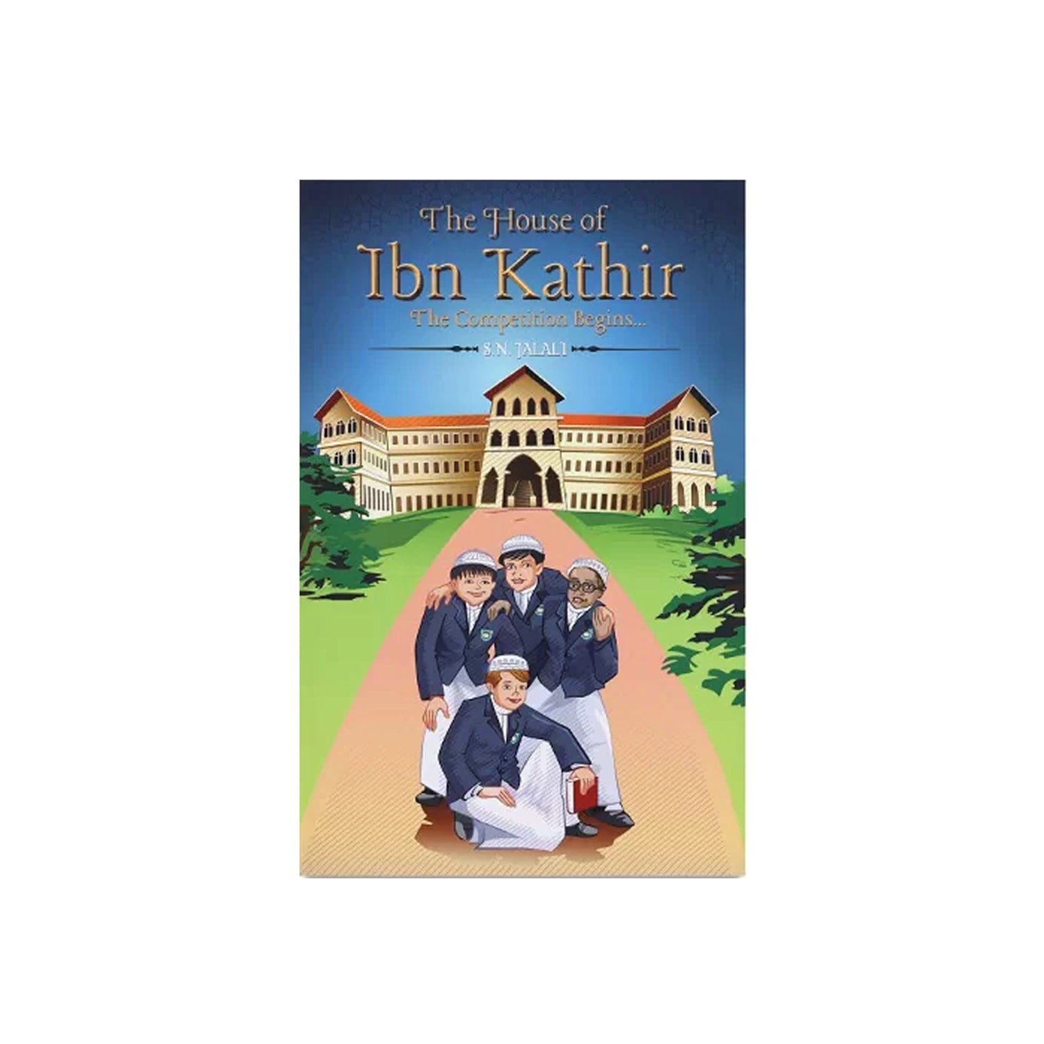 The House Of Ibn Kathir The Competition Begins