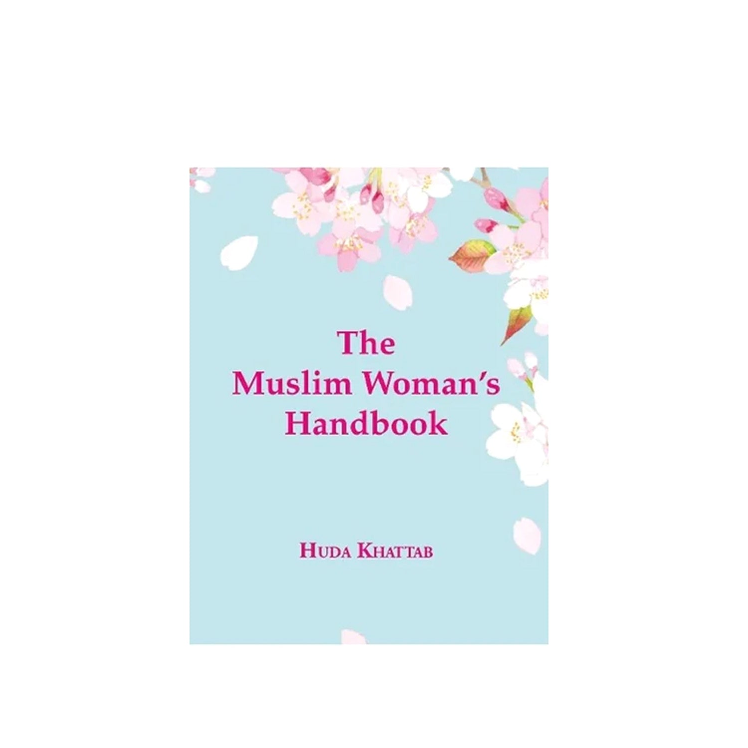 The Muslim Womans Handbook