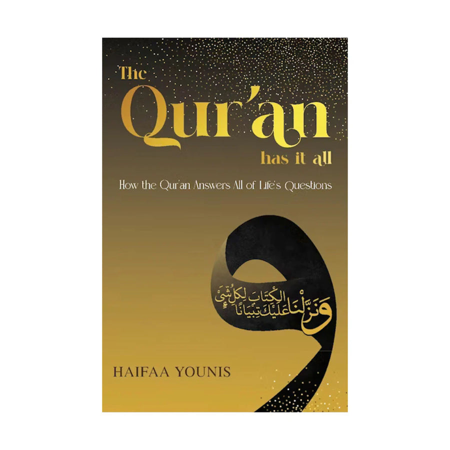 The Quran Has It All By Haifaa Younis