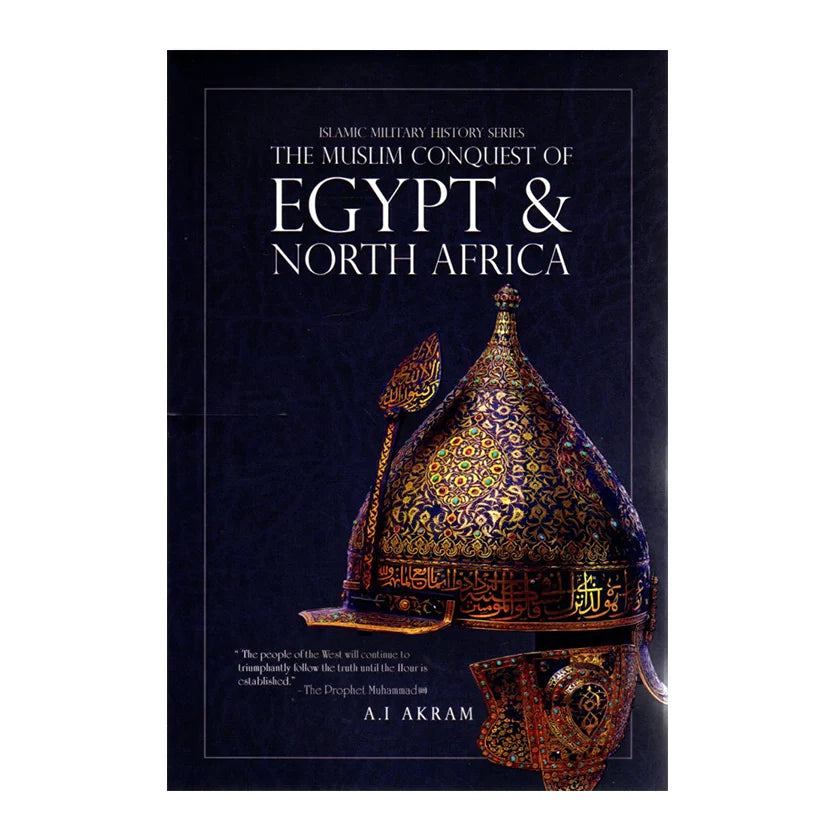 The Muslim Conquest of Egypt & North Africa