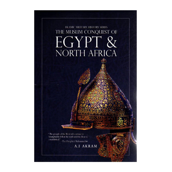 The Muslim Conquest of Egypt & North Africa