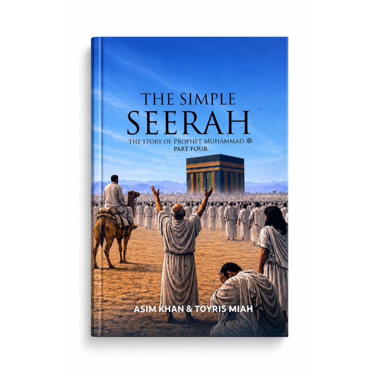 The Simple Seerah Part Four