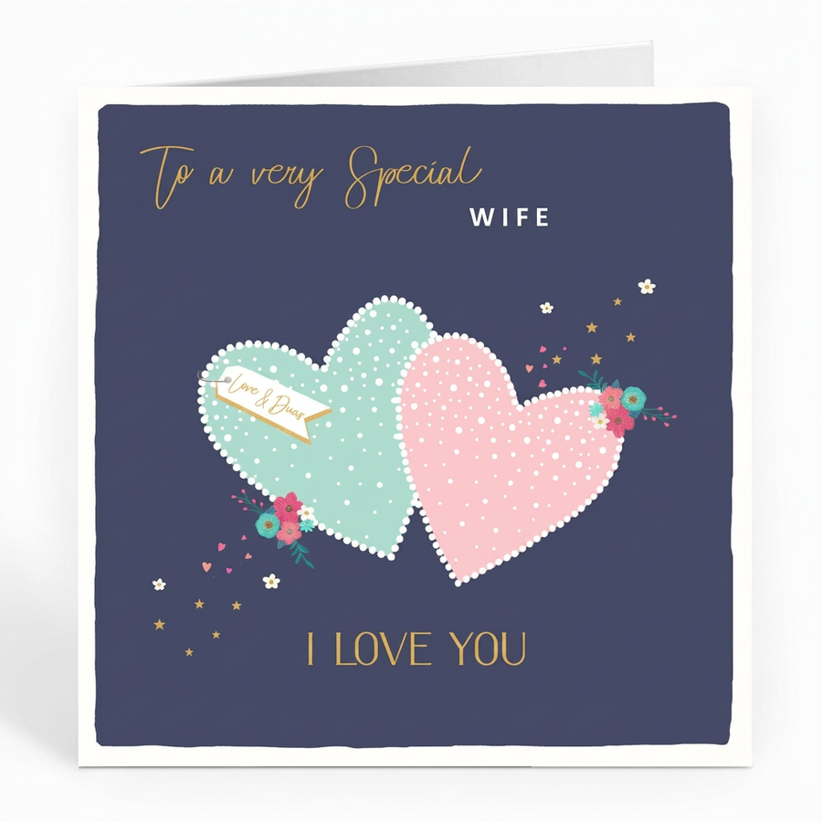 To a very special wife. I Love You Card