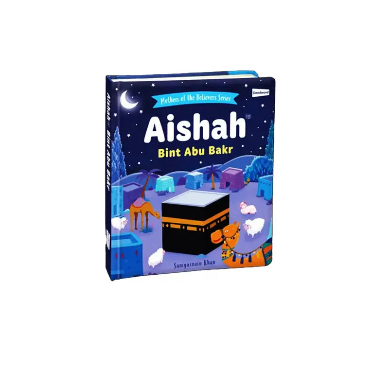 Aisha Bint Abu Bakr: An Outstanding Example for Children