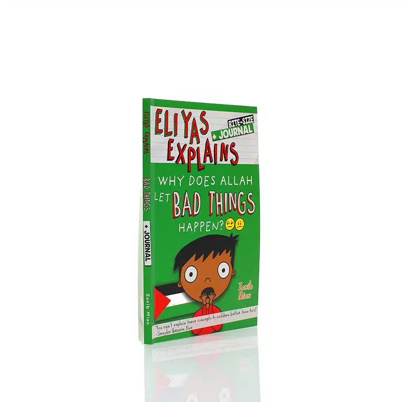Eliyas Explains: Why Does Allah Let Bad Things Happen?