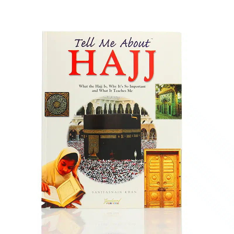 Tell Me About Hajj