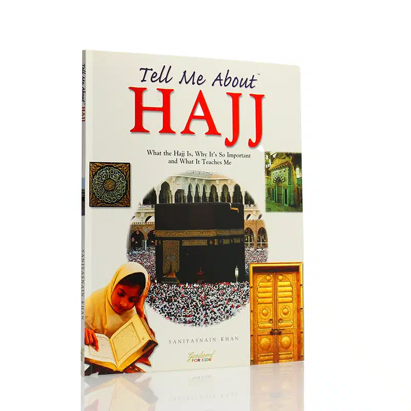 Tell Me About Hajj