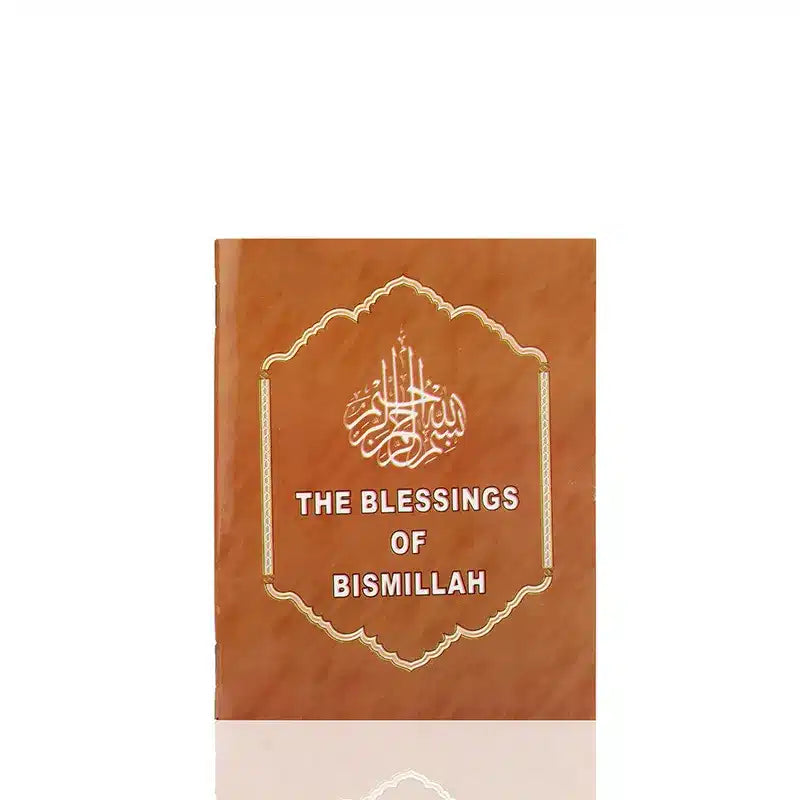 The Blessings Of Bismillah