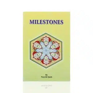 Milestones by Sayyid Qutb Book