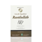 Love For Sayyiduna Rasulullah SAW Book