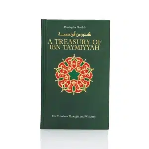 A Treasury Of Ibn Taymiyyah Book