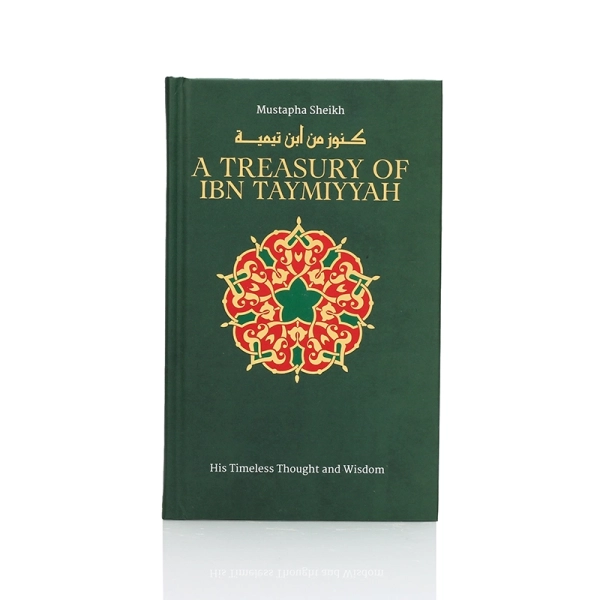 A Treasury Of Ibn Taymiyyah Book