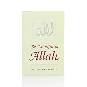 Be Mindful Of Allah Book