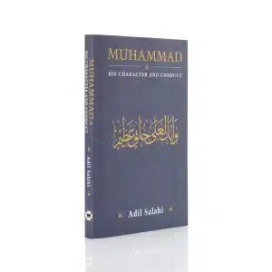 Muhammad His Character And Conduct