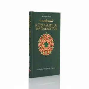 A Treasury Of Ibn Taymiyyah Book