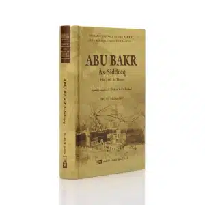 Biography Of Abu Bakr As-Siddeeq Book