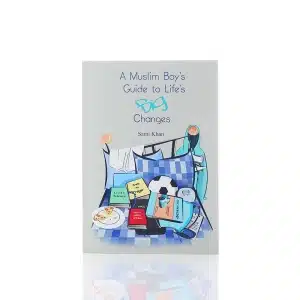 A Muslim Boys Guide To Life’s Big Change Book