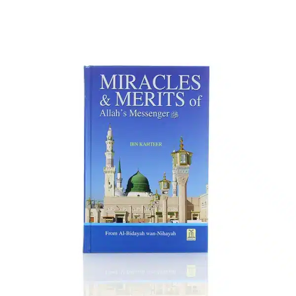 Miracles & Merits Of Allahs Messenger Book