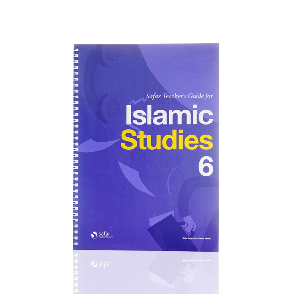 Safar Teacher’s Guide For Islamic Studies 6