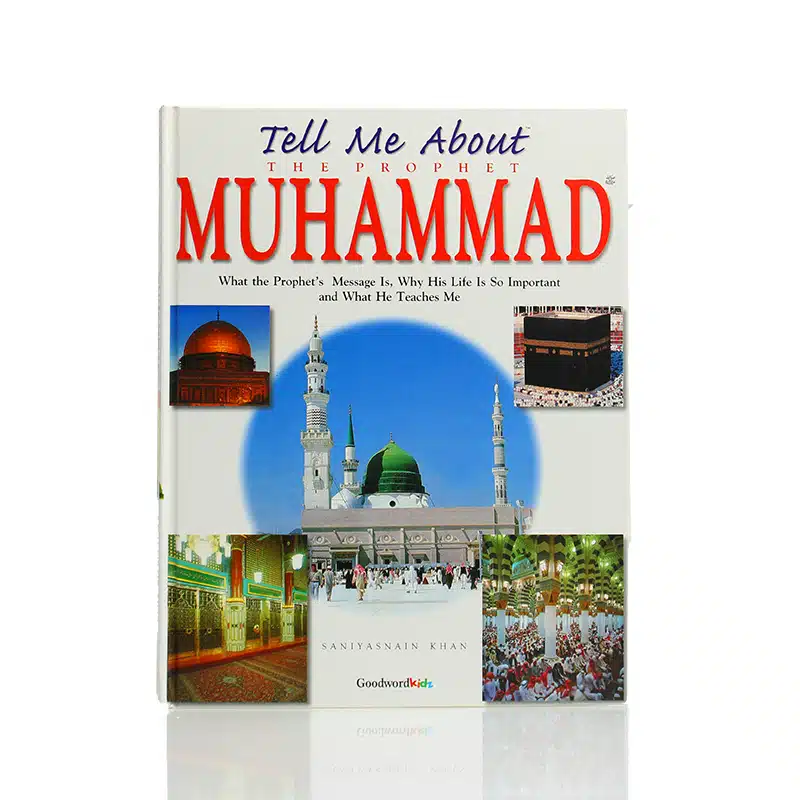 Tell Me About The Prophet Muhammad Hard Back Book