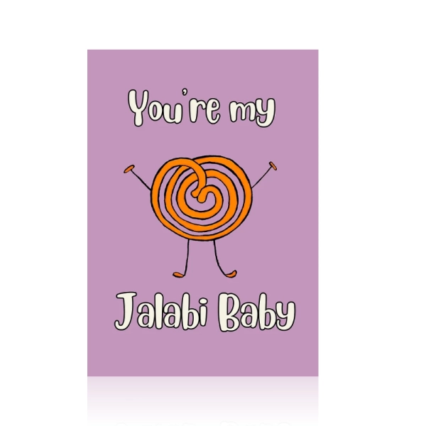 You’re My Jalabi Baby Greeting Card